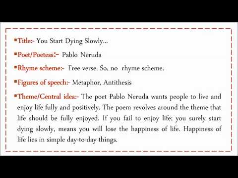APPRECIATION OF THE POEM / 2.1 / YOU START DYING SLOWLY