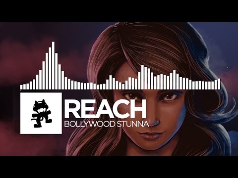 Reach - Bollywood Stunna [Monstercat Release]