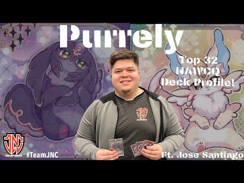 Top 32 NAWCQ Purrely Deck Profile! ft. Team JNC Jose Santiago