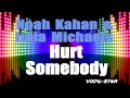Hurt Somebody - Noah Kahan & Julia Michaels | Lyrics HD Vocal-Star Karaoke