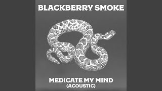 Medicate My Mind (Acoustic)