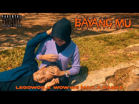 Legowos x Wowwe Max x Razka - BAYANG MU (Official Music video)