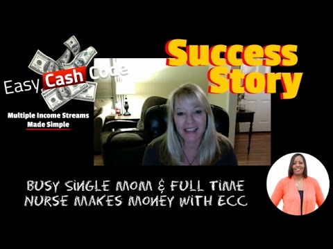 Easy Cash Code Testimonial Success Story | Busy Single Mom & Full Time Nurse Makes Money With ECC