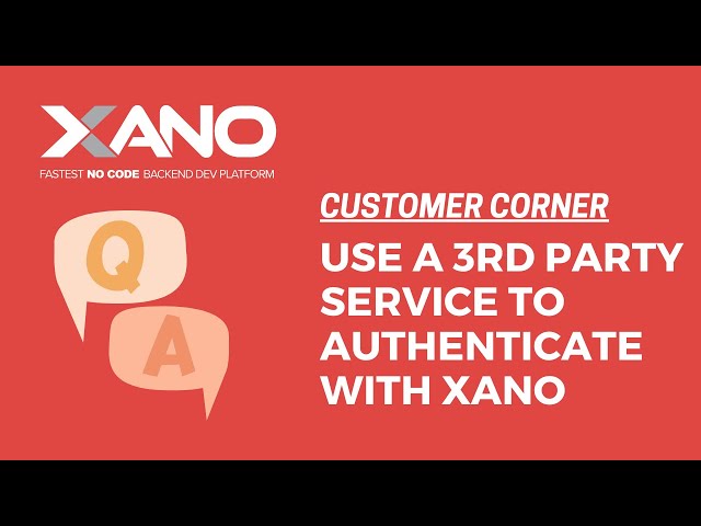 Use a 3rd party to authenticate Xano API endpoints