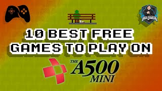 A500 Mini - 10 Best Free Games to play