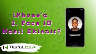 iPhone'da 2. Face ID Nasıl Eklenir? Face ID İkinci Yüz Ekleme!