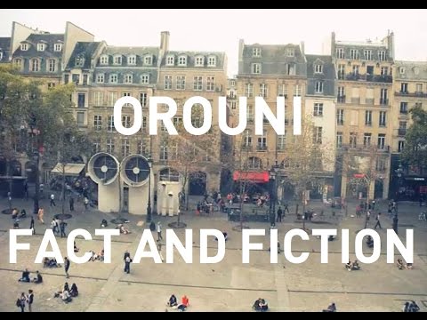 Orouni - Fact And Fiction