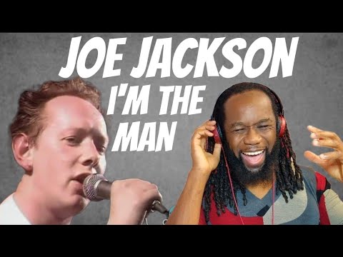 JOE JACKSON I'm the man (music reaction) They took my head off! First time hearing
