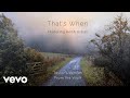That’s When (Taylor’s Version) (From The Vault) (Lyric Video)
