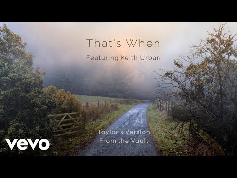 Video thumbnail for That's When (Taylor's Version) [From the Vault]