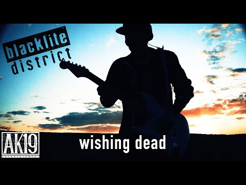 Blacklite District - Wishing Dead (Official Music Video)