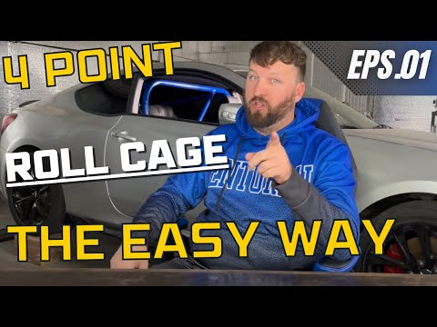 4 Point Roll Cage, The Easy Way. Step by step