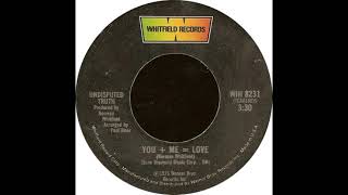 THE UNDISPUTED TRUTH - You + me = love (7 version)