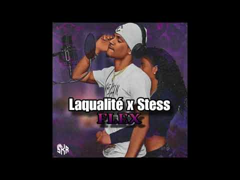LaQualite x Stess - Flex