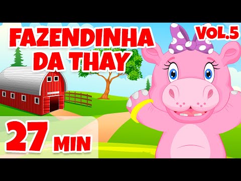 Fazendinha da Thay [clipe infantil] Vol. 5 - Giramille 27 min | Desenho Animado Musical
