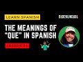 Ways to use que in Spanish 🤔 Meanings of que in Spanish