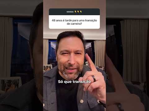 AOS 48 ANOS, AINDA DÁ TEMPO DE RECOMEÇAR? | A VERDADE SOBRE TRANSIÇÃO DE CARREIRA