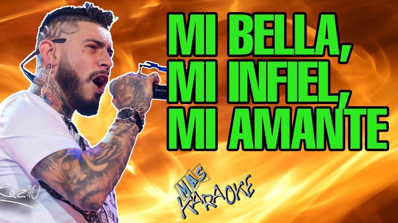 Mi Bella, Mi Infiel, Mi Amante