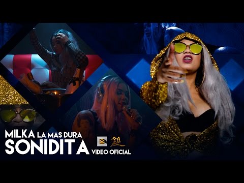 Milka La Mas Dura - Sonidita (Video Oficial)