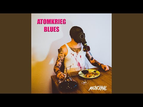 Atomkrieg Blues
