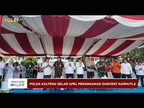 PRESISI UPDATE : POLDA KALTENG GELAR APEL PENANGANAN DARURAT KARHUTLA 31/05/2025 (17.00)