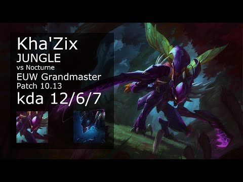 Kha'Zix Jungle vs Nocturne - EUW Grandmaster 12/6/7 Patch 10.13 Gameplay