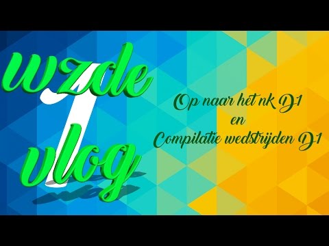 WZDE Richting het NK VLOG + Compilatie wedstrijden D1