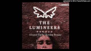 The Lumineers - Angela (Hunter Taché Bootleg Remix)