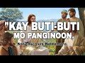KAY BUTI BUTI MO PANGINOON LYRICS VEDIO Christian Worship Song Worship Ways