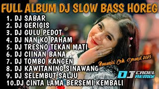 Download lagu DJ SABAR - DUH SAYANG NGAPUNTENE SAESTU || FULL ALBUM DJ SLOW BASS HOREG 2025 || DJ CADEL RMX mp3 Download lagu DJ SABAR - DUH SAYANG NGAPUNTENE SAESTU || FULL ALBUM DJ SLOW BASS HOREG 2025 || DJ CADEL RMX mp3