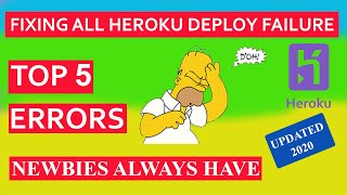 Fix all errors with Heroku deploying failure - Top 5 common mistakes newbies always have