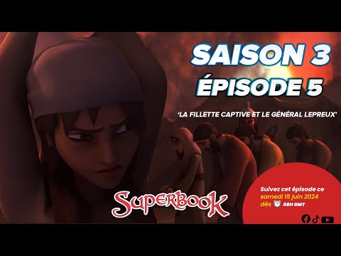SUPERBOOK FR Saison 3 Episode 5 - La Fillette Captive et Le Général Lépreux !