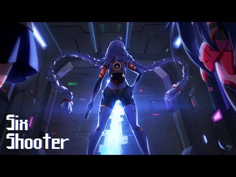 Nightcore - Six Shooter