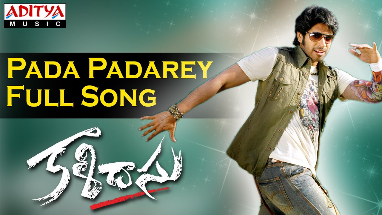 Pada Padarey Lyrics  | Kalidasu ( 2008 ) | Sushanth, Tamanna | Devan | Chakri