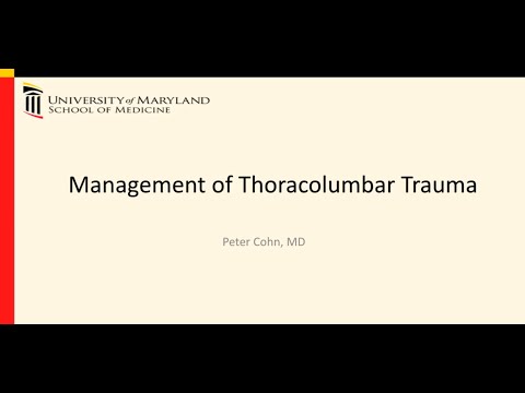 Spine Fellow Educational: Thoracolumbar Trauma with Dr. Peter Cohn
