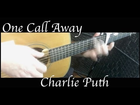 Charlie Puth - One Call Away - Fingerstyle Guitar
