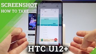 How to Capture Screen on HTC U12+ - Take a Screen Shot / Screenshot Tutorial