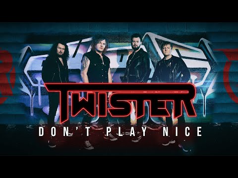 Twister - Don’t Play Nice (Official Music Video)