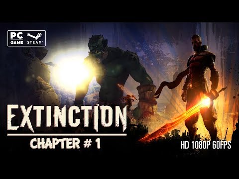 Extinction Walkthrough Gameplay Part 1 PC 1080p 60fps No Commentary