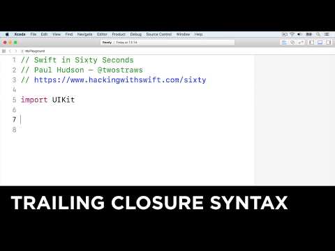 Trailing closure syntax – Swift in Sixty Seconds