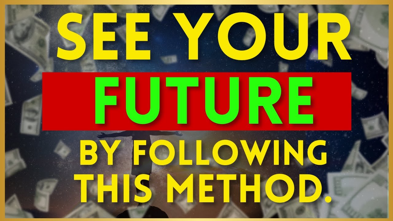 Want to SEE your FUTURE ? | Try this Future Progression Exercise  - Have ANYTHING you want.