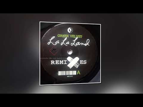 Green Velvet - La La Land (Proxy Music Vs Kid Kenobi Remix)