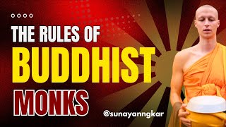 The Rules of Buddhist Monks | an interesting law of monastic life | Sunayanngkar