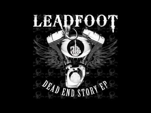 LEADFOOT - H-Town AK - DEAD END STORY EP