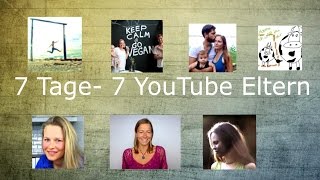 Vegane Kinder - 7 Tage - 7 Youtube Eltern