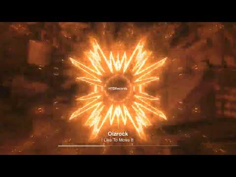 I Like To Move It - Oizrock | www.newmusic.top