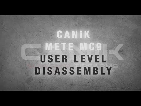 CANiK METE MC9 User Level Disasembly Assembly