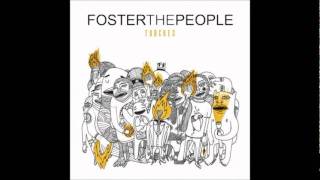 Foster The People - I Would Do Anything for You (HQ)