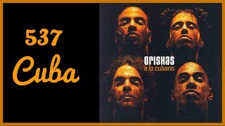 Orishas - 537 Cuba