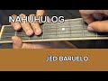 NAHUHULOG - JED BARUELO | BASIC CHORDS | GUITAR TUTORIAL FOR BEGINNERS